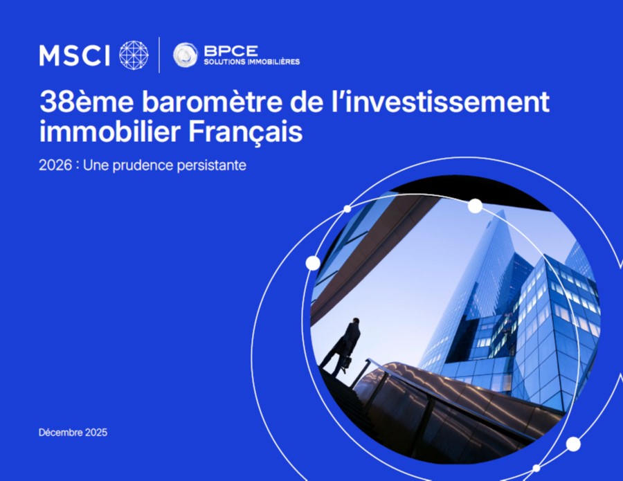 38ème Baromètre MSCI – BPCE Solutions immobilières de l’investissement immobilier Français