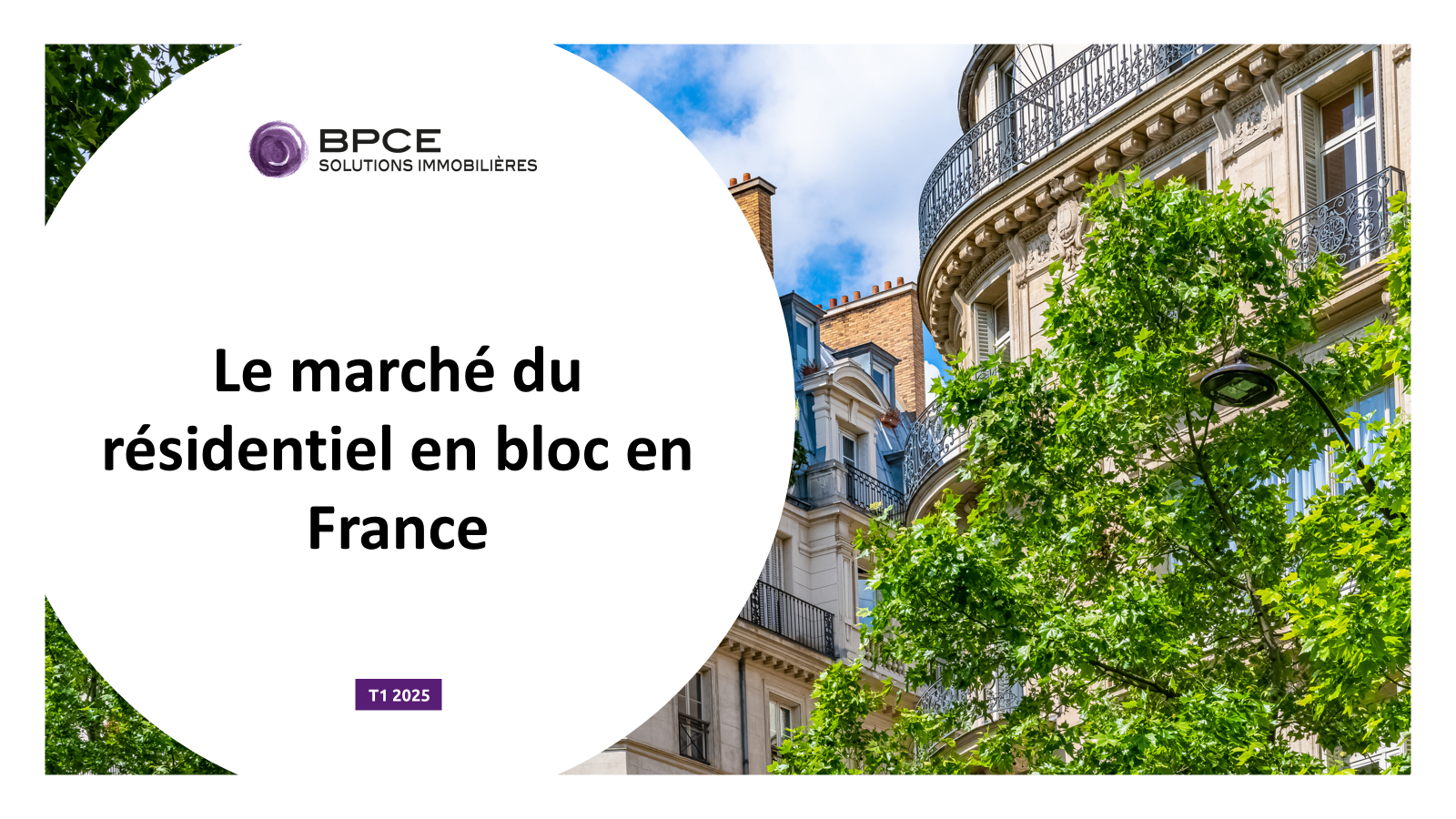 Le marché du résidentiel en bloc en France – T1 2025